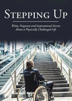 Joseph Groh Foundation's founder Joseph Groh's second book, Stepping Up, gives inspirational stories from disabled authors to help motivate, give determination, and create hope for people with disabilities.
